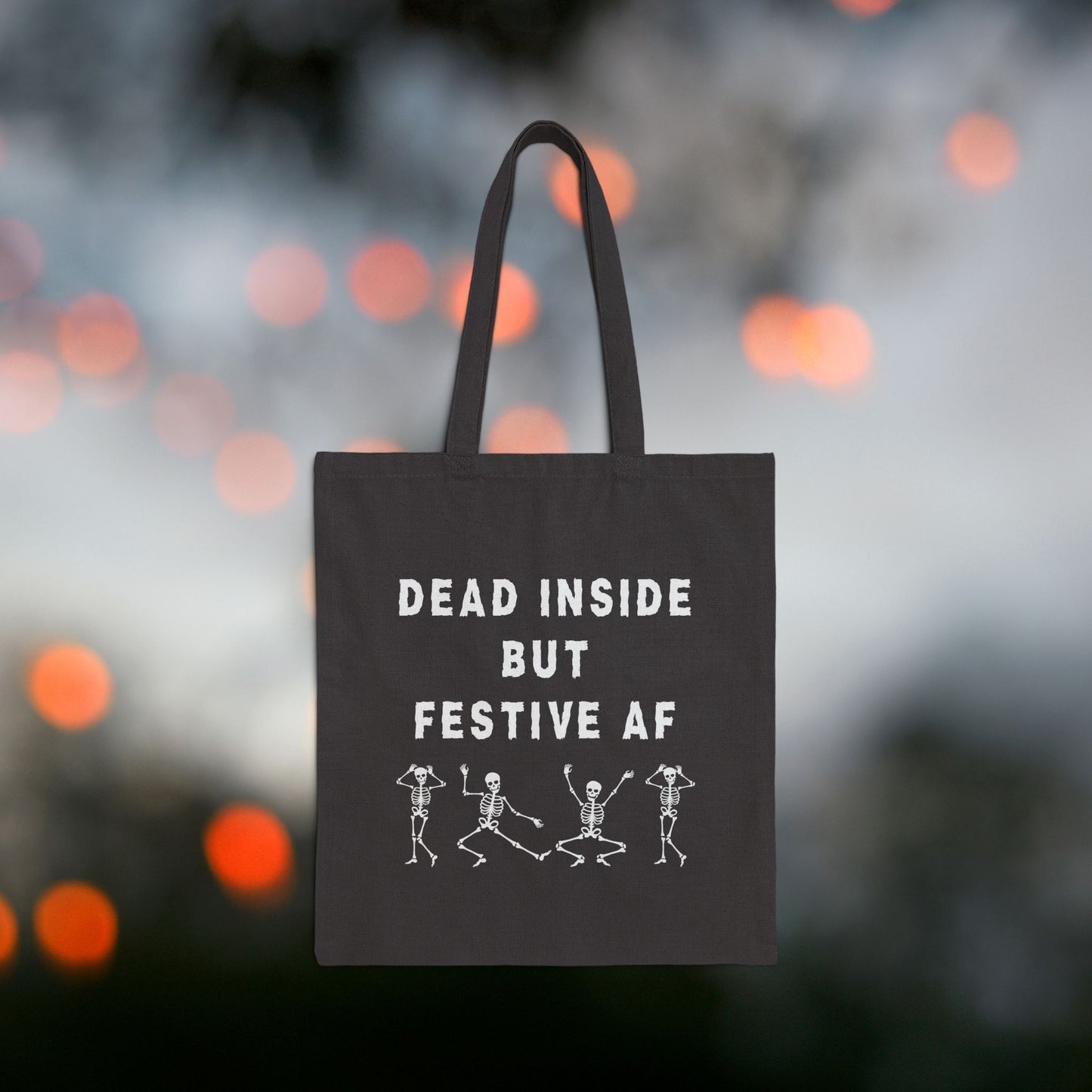 Dead Inside but Festive AF-tote