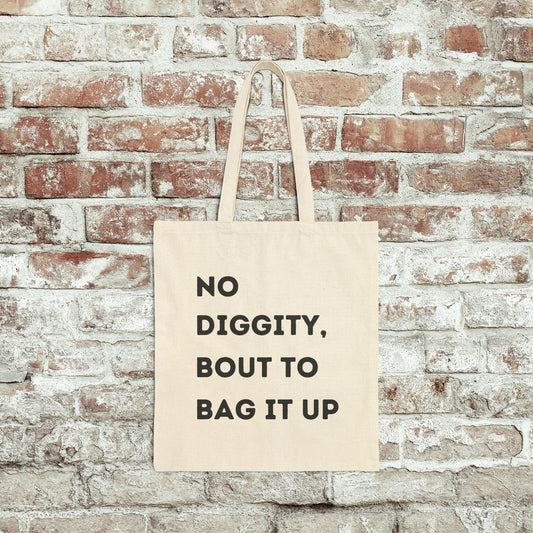 No Diggity Tote Bag