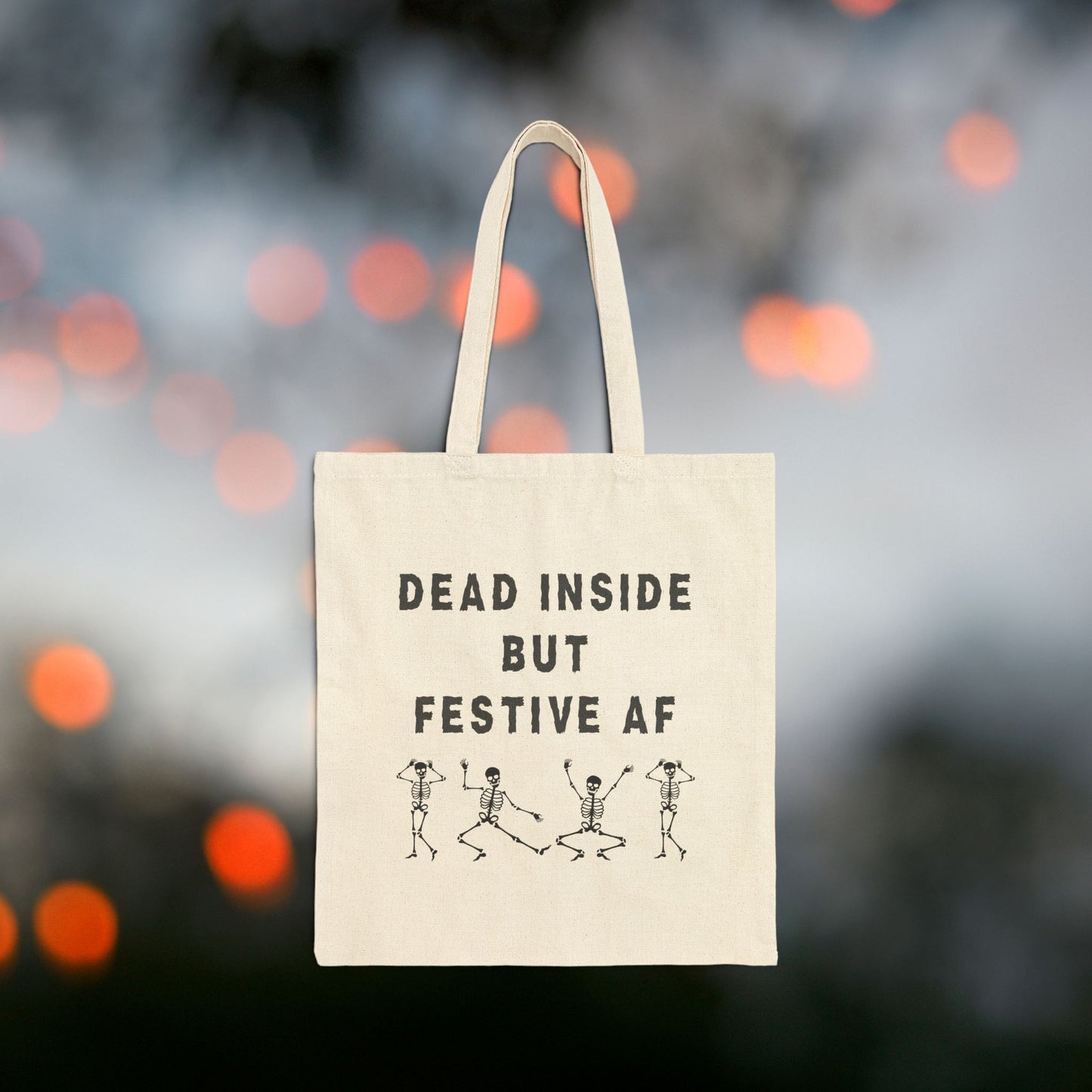 Dead Inside but Festive AF-tote